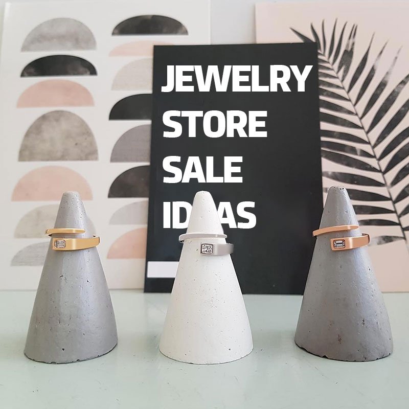 jewelry store sale ideas