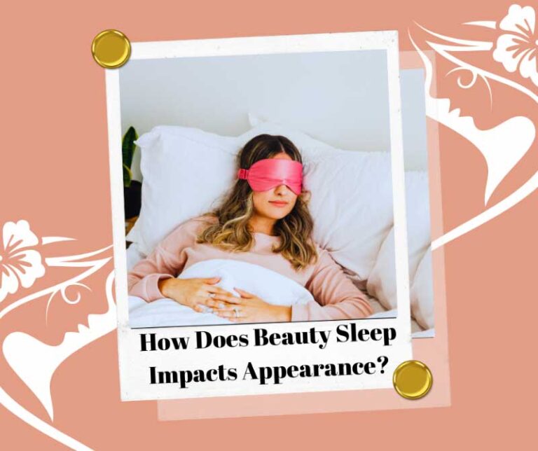 Comment Beauty Sleep affecte-t-il l’apparence?  Savoir plus